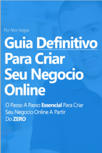 Guia Definitivo Para Cria Seu Negócio Online